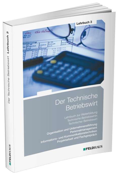Elke H Schmidt: Der Technische Betriebswirt / Lehrbuch 3, Buch
