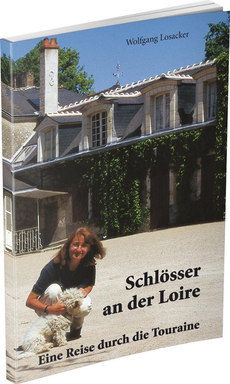 Wolfgang Losacker: Schlösser an der Loire, Buch