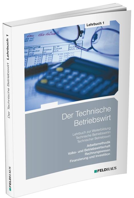 Elke Schmidt-Wessel: Der Technische Betriebswirt / Lehrbuch 1, Buch