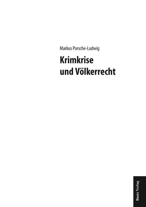 Markus Porsche-Ludwig: Porsche-Ludwig, M: Krimkrise und Völkerrecht, Buch