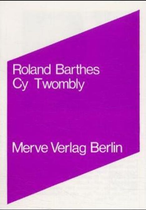 Roland Barthes: Cy Twombly, Buch