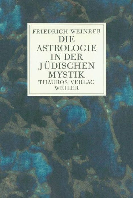 Friedrich Weinreb: Die Astrologie in der jüdischen Mystik, Buch