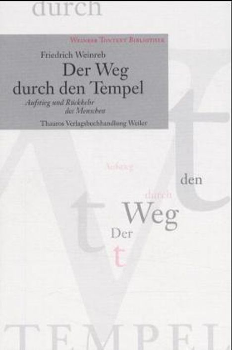 Friedrich Weinreb: Der Weg durch den Tempel, Buch