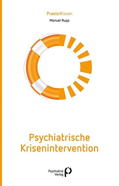 Manuel Rupp: Psychiatrische Krisenintervention, Buch