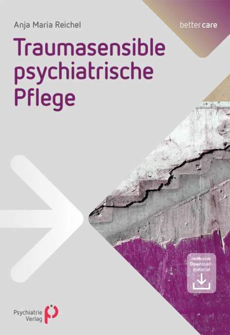 Anja Maria Reichel: Traumasensible psychiatrische Pflege, Buch