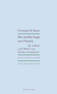 Christoph W. Bauer: Das zweite Auge von Florenz, Buch