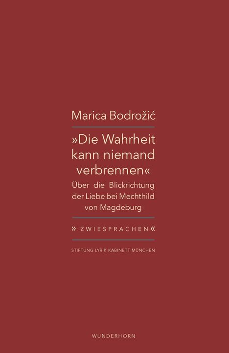 Marica Bodrozic: Die Wahrheit kann niemand verbrennen, Buch