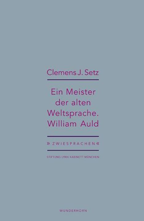 Clemens J. Setz: Setz, C: Meister der alten Weltsprache. William Auld, Buch