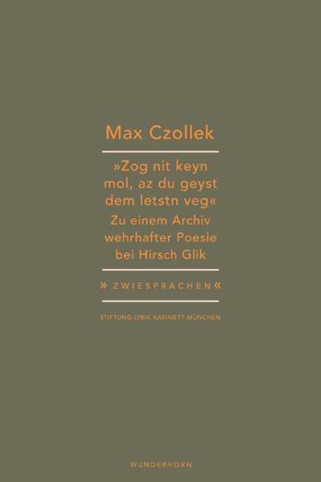 Max Czollek: »Zog nit keyn mol, az du geyst dem letstn veg.«, Buch