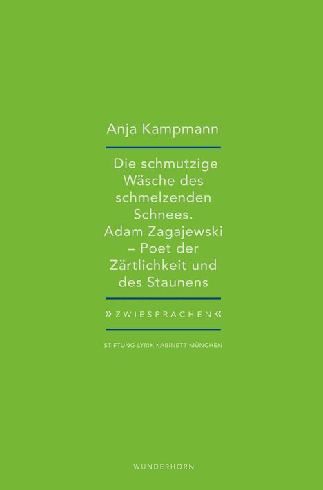 Anja Kampmann: Die schmutzige Wäsche des schmelzenden Schnees, Buch