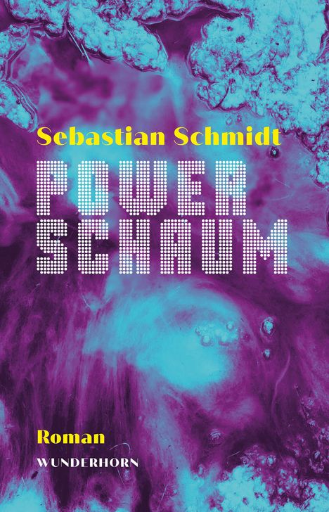 Sebastian Schmidt: Powerschaum, Buch