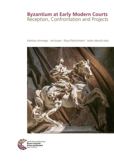 Byzantium at Early Modern Courts, Buch