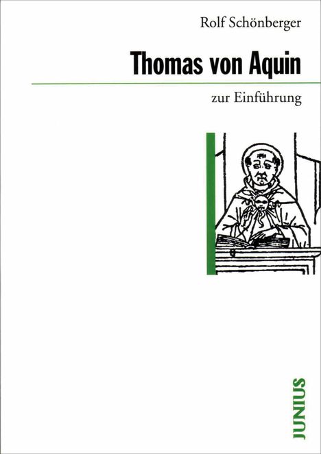Rolf Schönberger: Thomas von Aquin zur Einführung, Buch