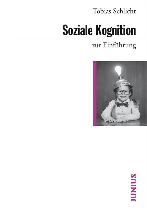 Tobias Schlicht: Soziale Kognition, Buch