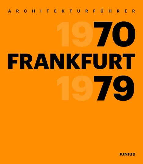 Architekturführer Frankfurt 1970-1979, Buch