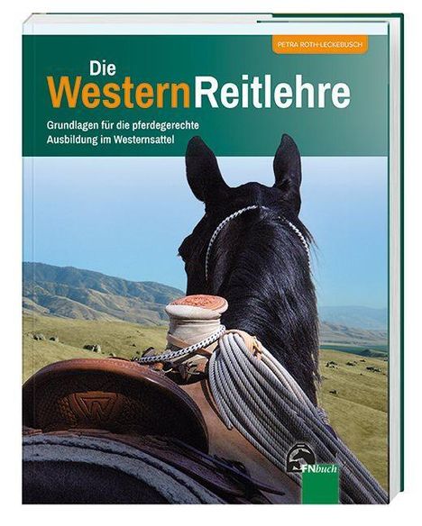 Petra Roth-Leckebusch: Die WesternReitlehre, Buch