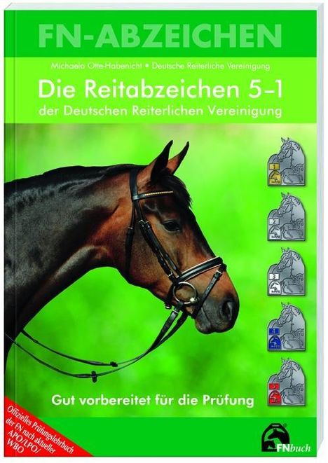 Michaela Otte-Habenicht: Die Reitabzeichen 5-1 der Deutschen Reiterlichen Vereinigung, Buch