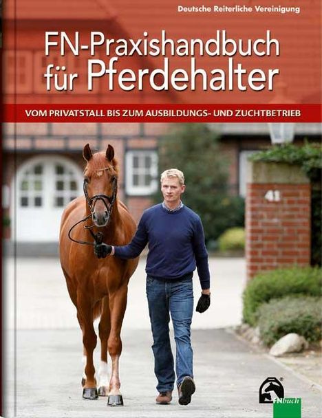 Wilfried Gehrmann: FN-Praxishandbuch für Pferdehalter, Buch