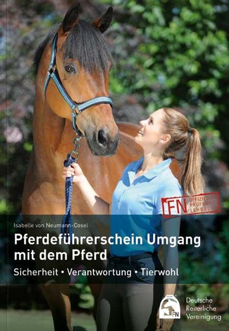 Isabelle von Neumann-Cosel: Pferdeführerschein Umgang mit dem Pferd, Buch