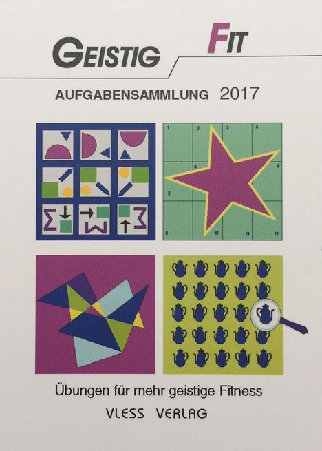 Friederike Sturm: Sturm, F: Geistig Fit Aufgabensammlung 2017, Buch