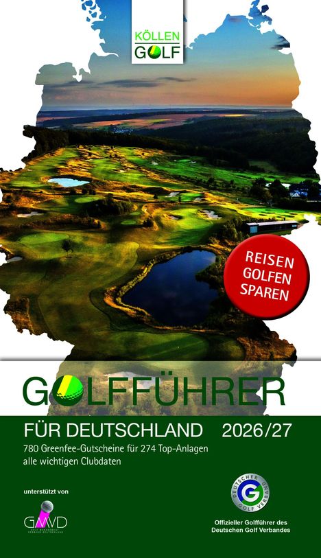 "Reisen, Golfen, Sparen" auf rotem Kreis. Grüne Golfplatzlandschaft, Logo oben "Köllen Golf". Schrift: "Golfführer für Deutschland 2026/27".
