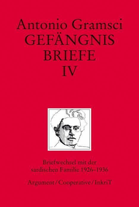 Antonio Gramsci: Gefängnisbriefe / Gefängnisbriefe Band IV, Buch