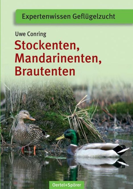 Uwe Conring: Stockenten, Mandarinenten, Brautenten, Buch