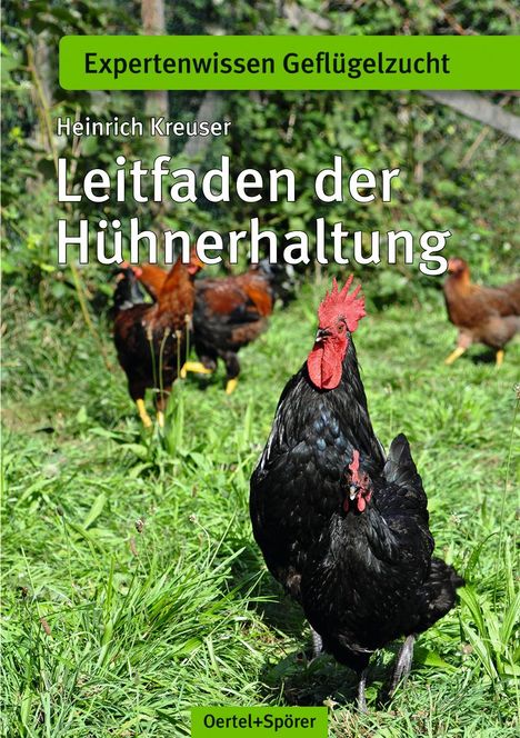 Heinrich Kreuser: Leitfaden der Hühnerhaltung, Buch