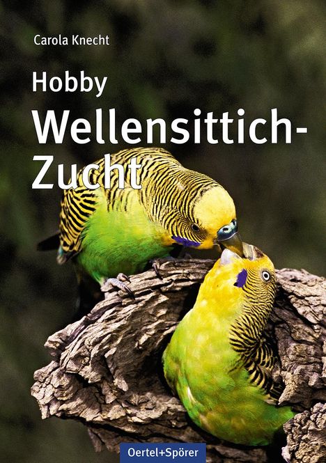 Carola Knecht: Hobby Wellensittich-Zucht, Buch