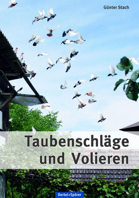 Günter Stach: Taubenschläge und Volieren, Buch