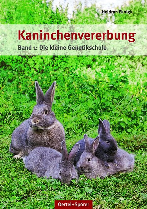 Heidrun Eknigk: Eknigk, H: Kaninchenvererbung 1, Buch