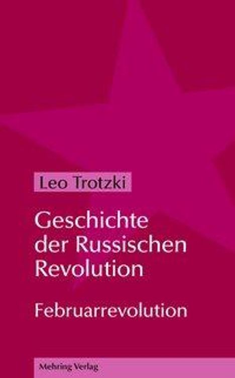 Leo Trotzki: Geschichte der Russischen Revolution 1, Buch