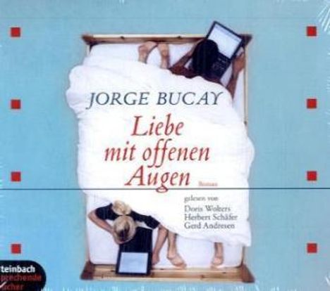 Jorge Bucay: Liebe mit offenen Augen, 4 CDs