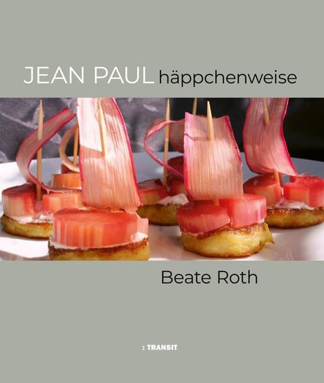 Beate Roth: Jean Paul häppchenweise, Buch