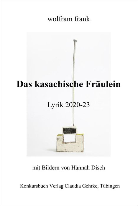Wolfram Frank: Das kasachische Fräulein, Buch