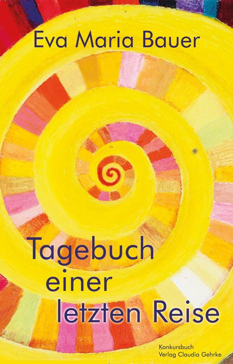 Eva-Maria Bauer: Tagebuch einer letzten Reise, Buch