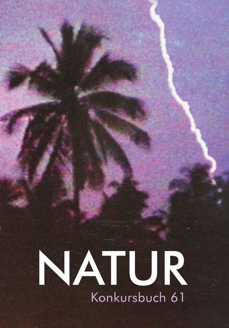 "NATUR Konkursbuch 61" steht vor einem Hintergrund mit Palmen und einem hellen Blitz am lila Himmel.