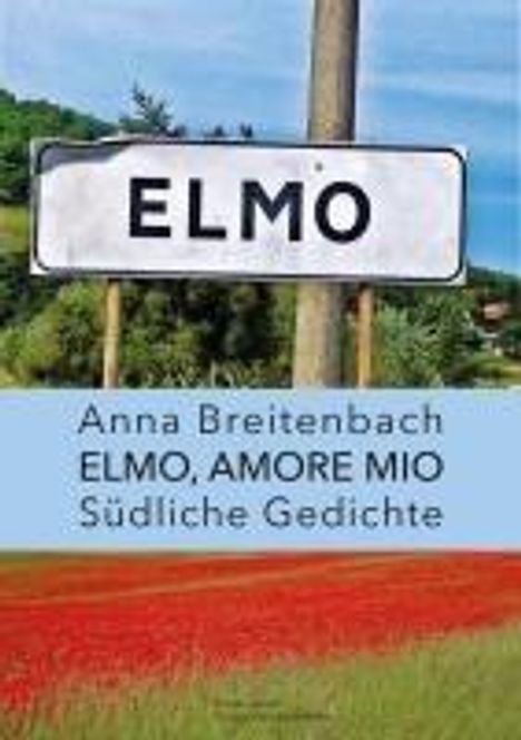 Anna Breitenbach: Elmo, amore mio, Buch