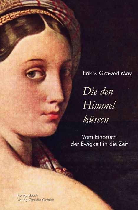 Erik V. Grawert-May: Die den Himmel küssen, Buch