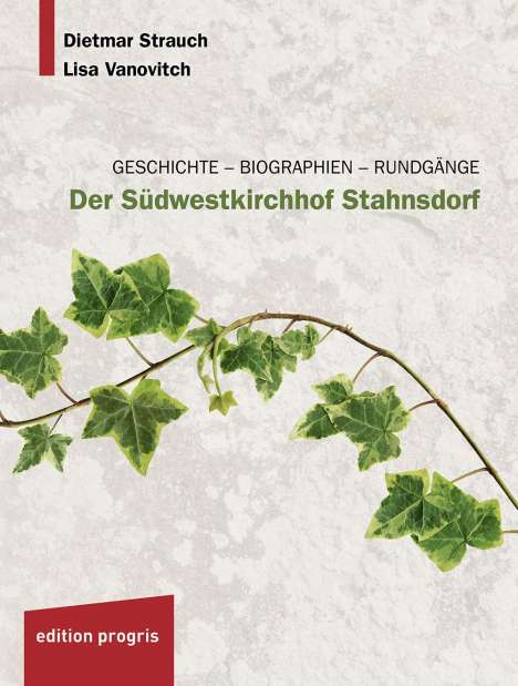 Dietmar Strauch: Der Südwestkirchhof Stahnsdorf, Buch