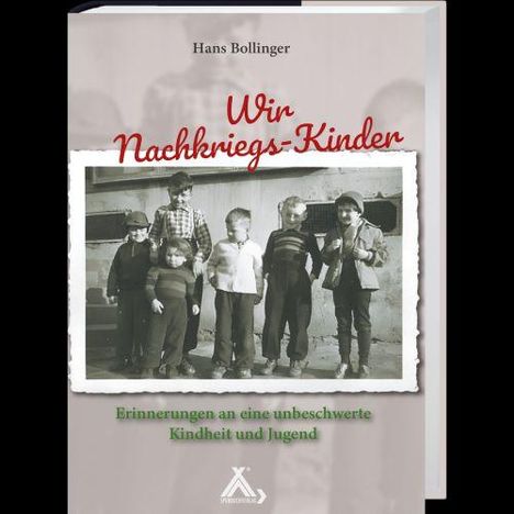 Hans Bollinger: Wir Nachkriegs-Kinder, Buch