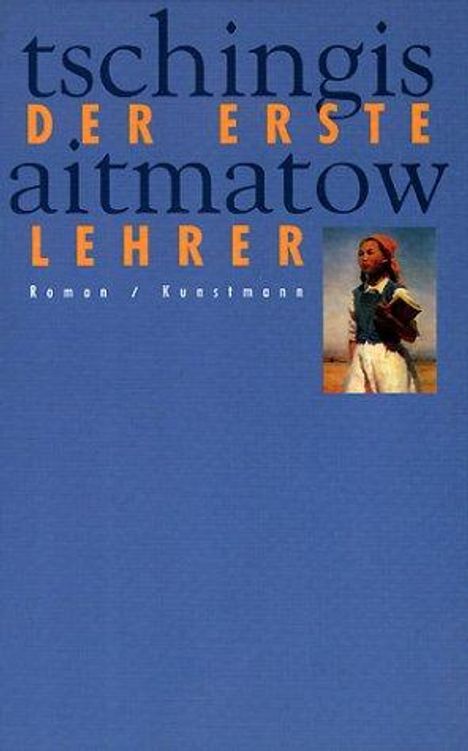 Tschingis Aitmatow: Der erste Lehrer, Buch