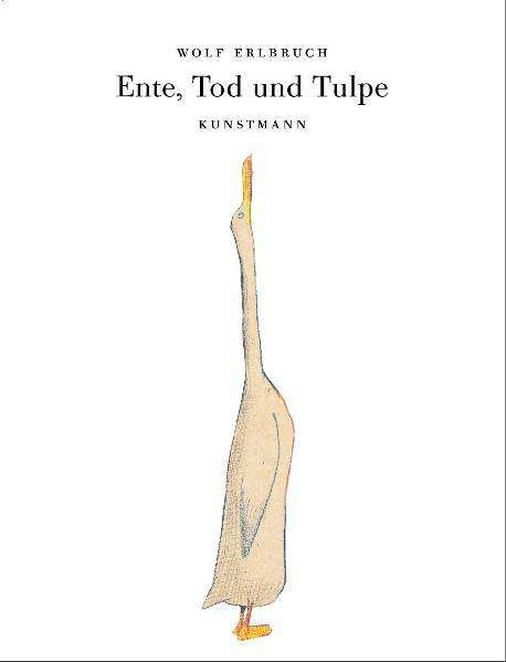 Wolfgang Erlbruch: Ente, Tod und Tulpe, Buch