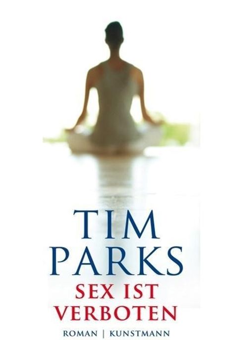 Tim Parks: Sex ist verboten, Buch