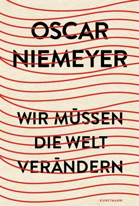 Oscar Niemeyer: Wir müssen die Welt verändern, Buch