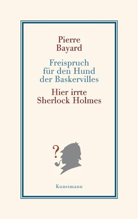 Pierre Bayard: Bayard, P: Freispruch für den Hund der Baskervilles, Buch