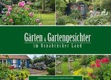 Imma Schmidt: Schmidt, I: Gärten und Gartengesichter im Osnabrücker Land, Buch