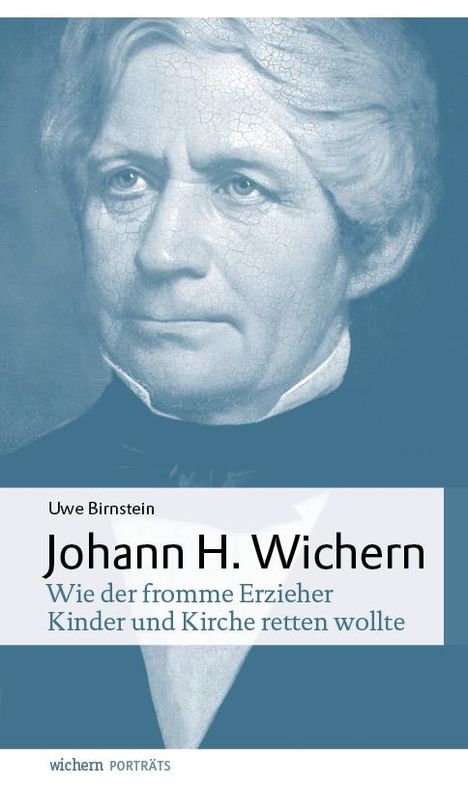 Uwe Birnstein: Johann Hinrich Wichern, Buch