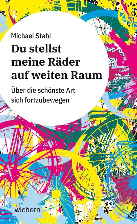 Michael Stahl: Du stellst meine Räder auf weiten Raum, Buch