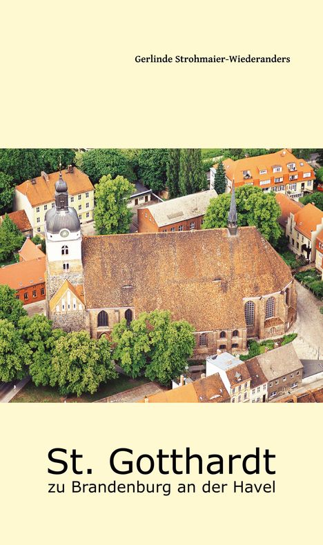 "St. Gotthardt zu Brandenburg an der Havel" von Gerlinde Strohmaier-Wiederanders. Aquarellierte Luftaufnahme einer Kirche.